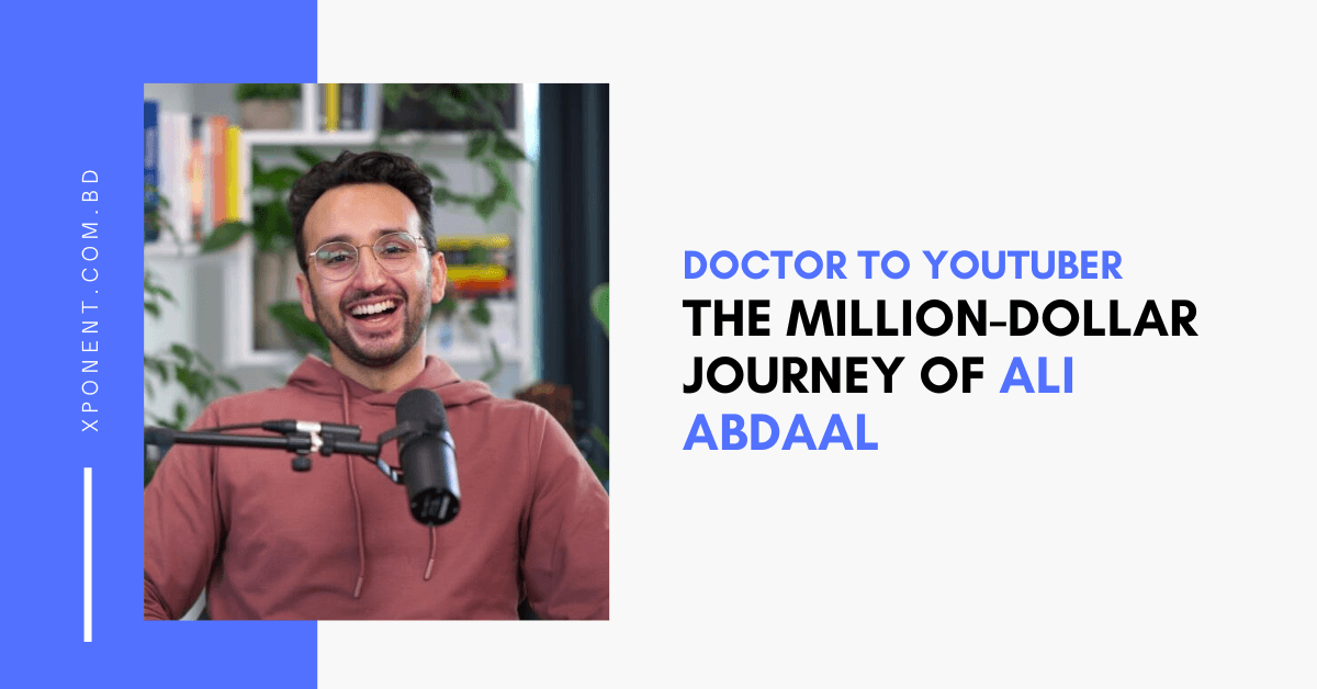 From Doctor to YouTuber: The Million-Dollar Journey of Ali Abdaal