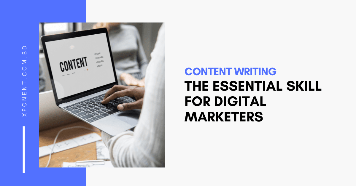 The Essential Skill for Digital Marketers: Content Writing